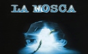La Mosca de 1986 /  La Mosca de 1986