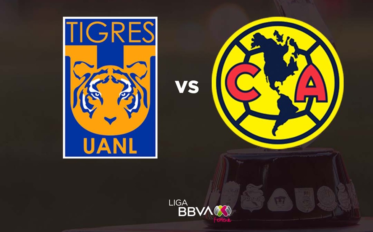 Tigres Femenil vs América Femenil, la Final del amor y reencuentro