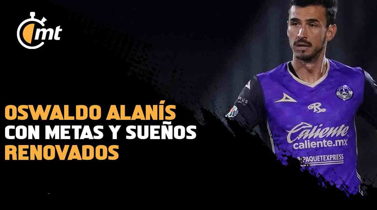 Oswaldo Alanís con metas y sueños renovados