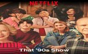 That '90s Show / Netflix