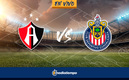 Atlas vs Chivas