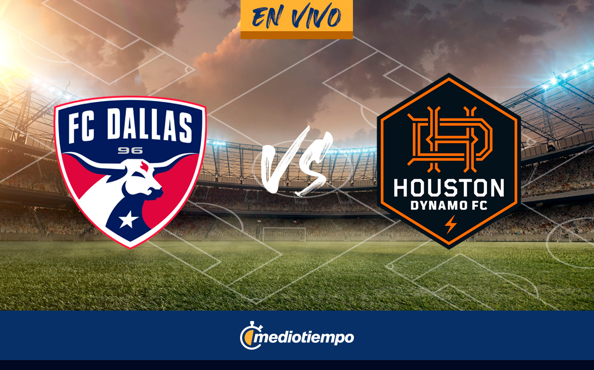 Dallas vs Dynamo EN VIVO. Partido ONLINE | transmisión MLS hoyMediotiempo