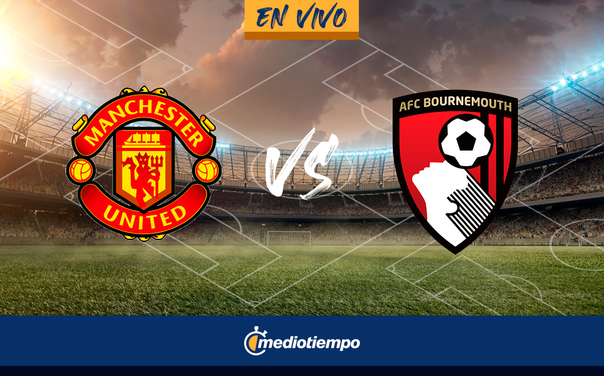 Bournemouth vs Manchester United EN VIVO. Transmisión GRATIS ...