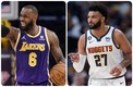 LeBron James y Jamal Murray | Especial