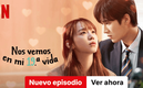 Nos Vemos En Mi 19 Vida / Netflix