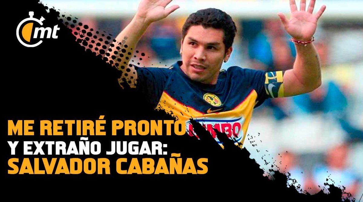 Salvador Cabañas extraña jugar futbol