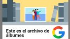 El Archivo de Álbumes de Google, está a punto de desaparecer.