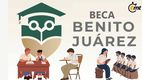 Entérate si fuiste seleccionado para la Beca Benito Juárez 2023-2024