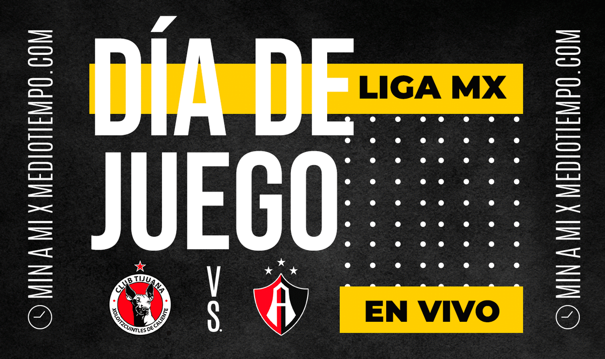 Tijuana vs Atlas HOY EN VIVO. Transmisión ONLINE Liga MX 2023