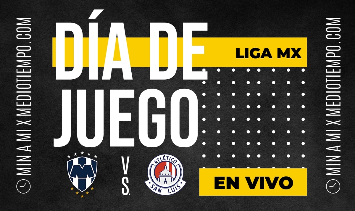 Monterrey vs San Luis EN VIVO. Transmisión Cuartos vuelta Liga MX