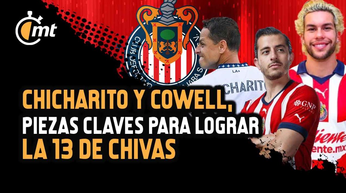 Cowell y Chicharito podrían ser piezas claves para la 13 de Chivas: Alan Mozo