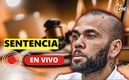 Sentencia Dani Alves EN VIVO