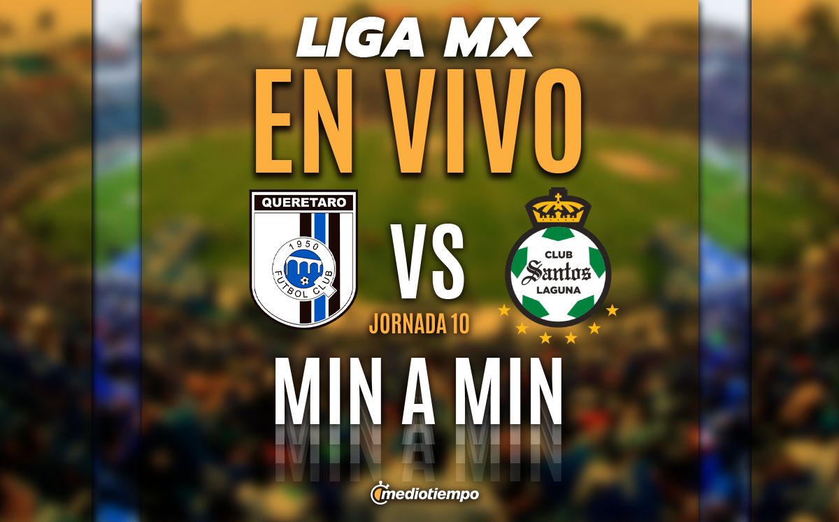 Querétaro vs Santos ENVIVO. Transmisión ONLINE partido Liga MX hoy