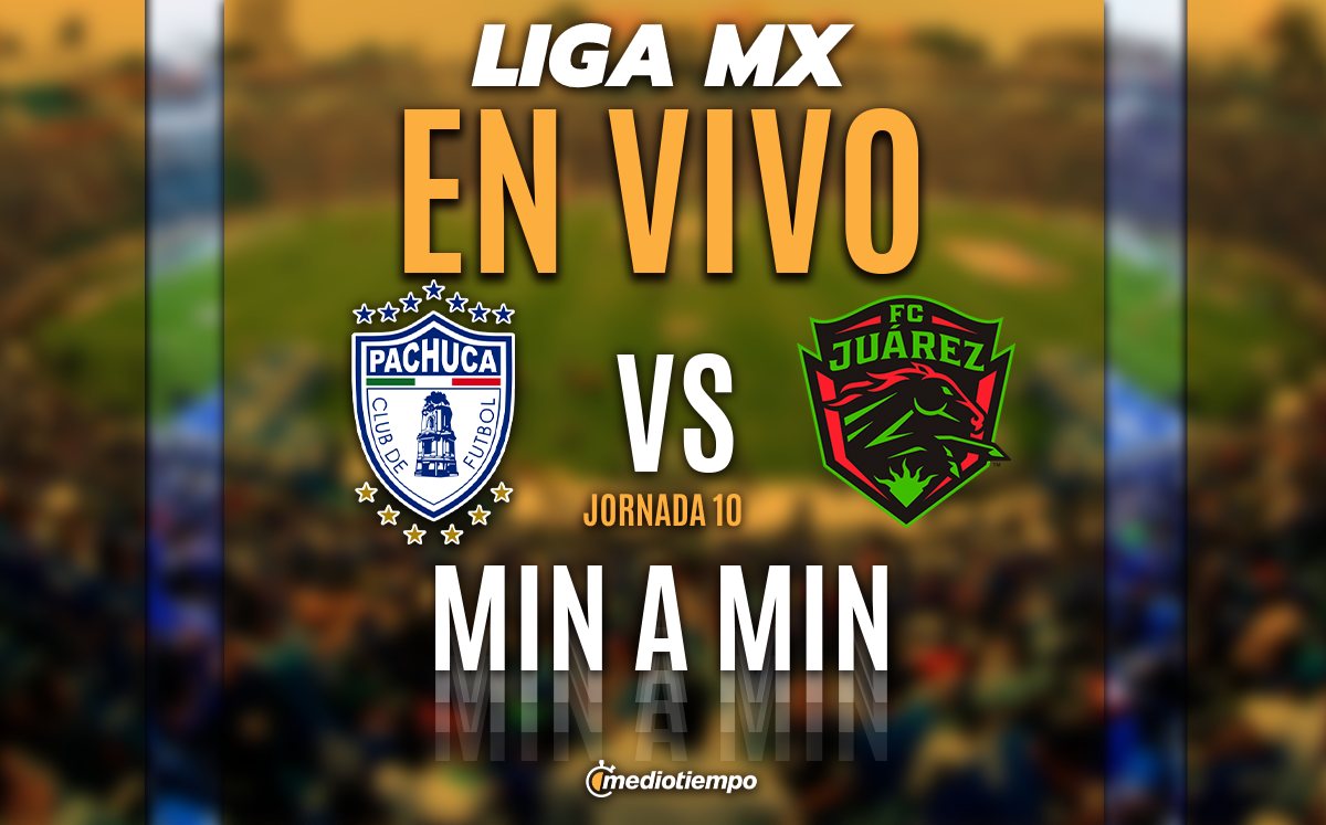 Pachuca vs Juárez EN VIVO. Partido ONLINE jornada 10 Liga MX hoy