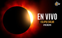 Eclipse 2024; transmisión en VIVO