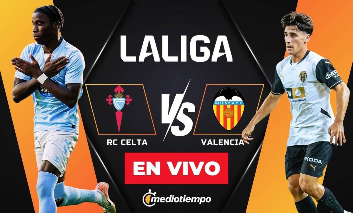 Celta de Vigo vs. Valencia: dónde ver EN VIVO partido de LaLiga GRATIS