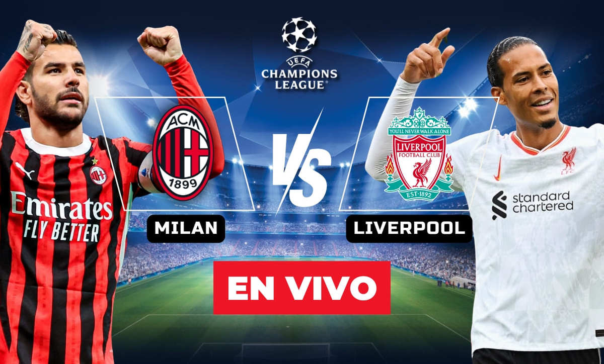 AC Milan vs Liverpool. A qué HORA y dónde VER en vivo Champions League