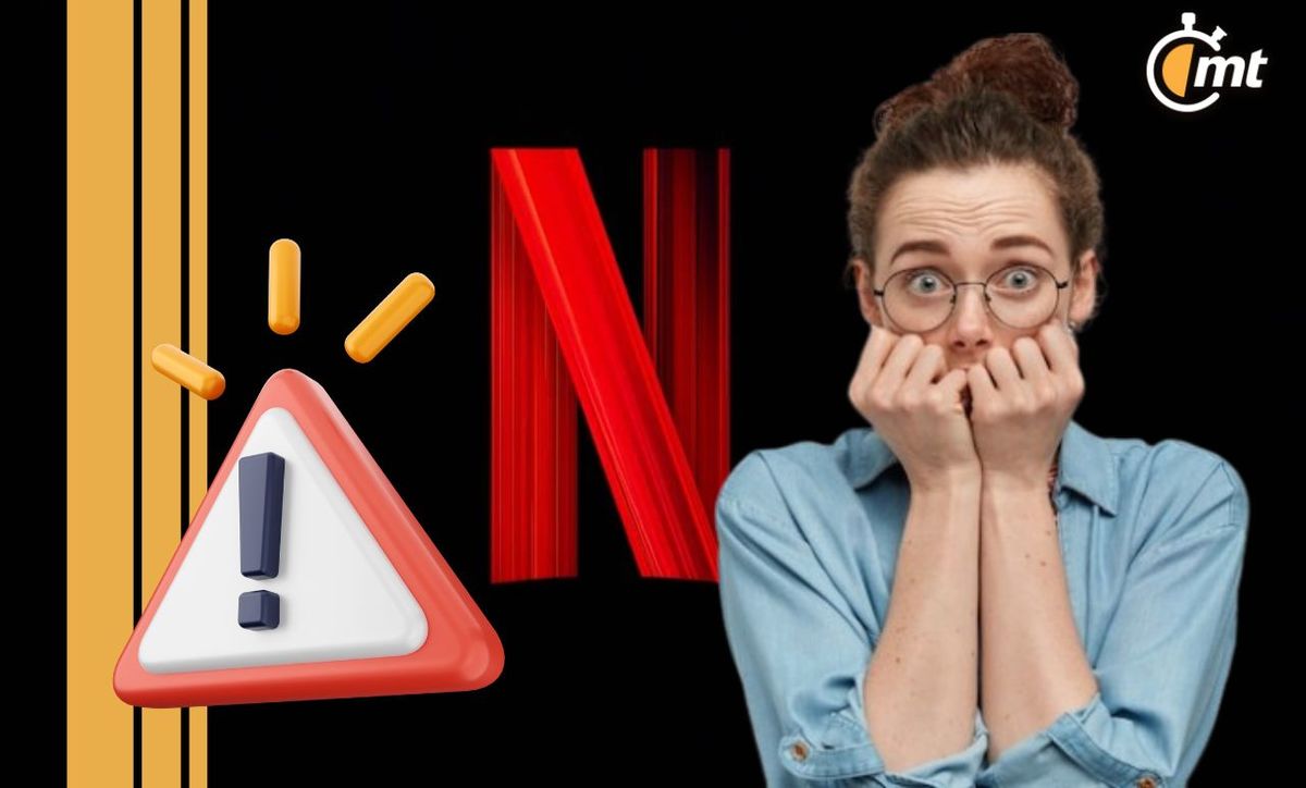 Reportan nueva estafa que pondría en riesgo tu cuenta de Netflix