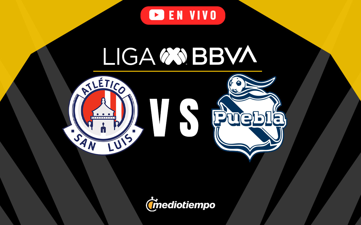 San Luis vs Puebla EN VIVO. Partido ONLINE Liga MX