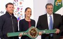 Canelo Álvarez, Claudia Sheinbaum y Mauricio Sulaimán este viernes (Especial)