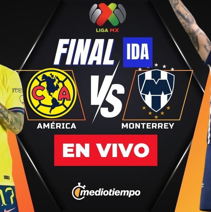 América vs Rayados: Sigue la transmisión de la FINAL DE IDA de la Liga MX 2024. FOTO: (Especial)