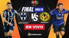 Rayados vs América: A qué hora y dónde ver la final de vuelta de Liga MX. FOTO: Especial