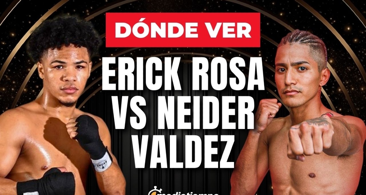 Conoce los detalles para ver EN VIVO la pela de Erick Rosa vs Neider Valdez HOY. Foto: Mediotiempo