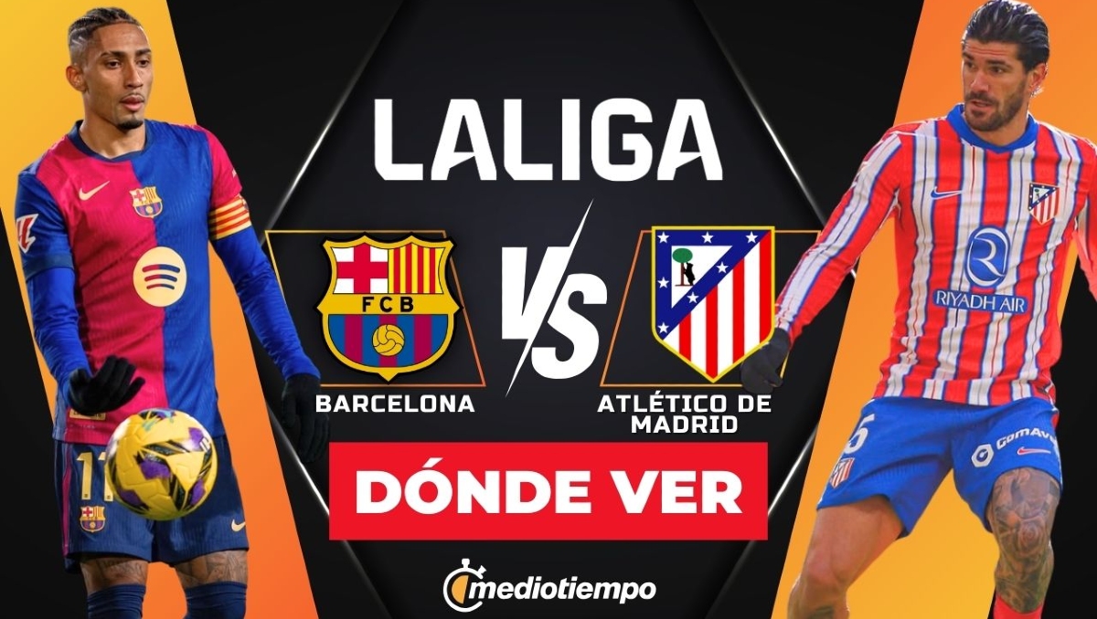 Dónde y a qué hora ver Barcelona vs Atlético de Madrid EN VIVO