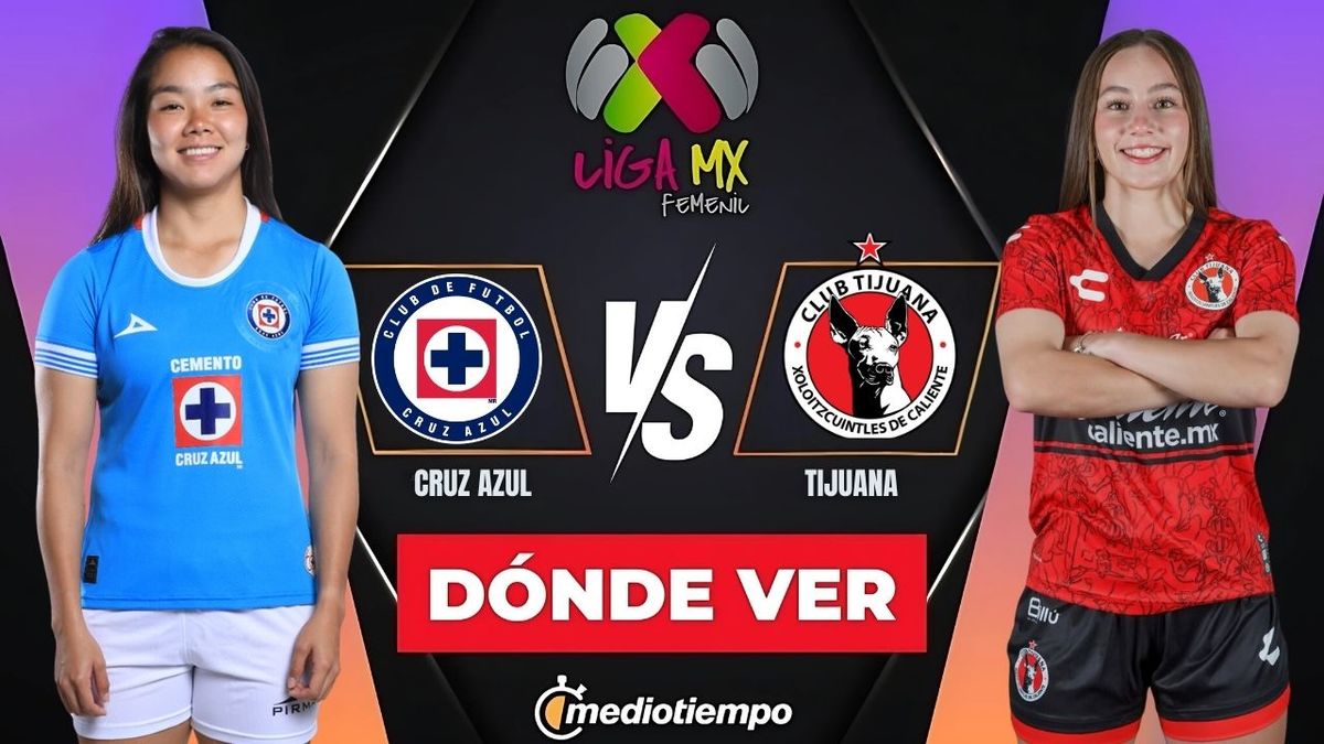 Dónde y a qué hora ver Cruz Azul vs Tijuana EN VIVO Liga MX Femenil