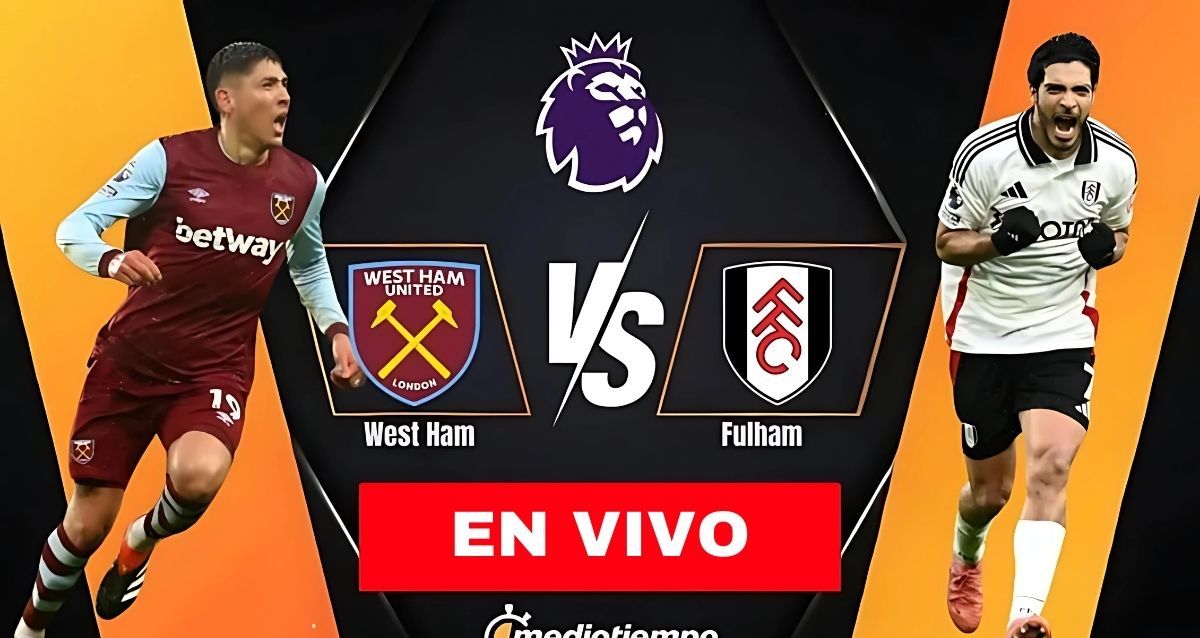 West Ham vs Fulham EN VIVO. Partido de Premier League HOY ONLINE 2025