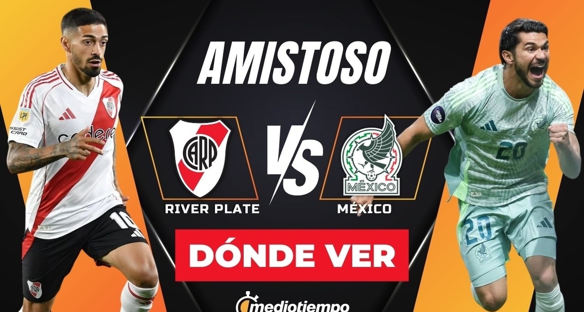 Consulta la previa de River Plate vs Selección Mexicana para ver EN VIVO. Foto: Mediotiempo