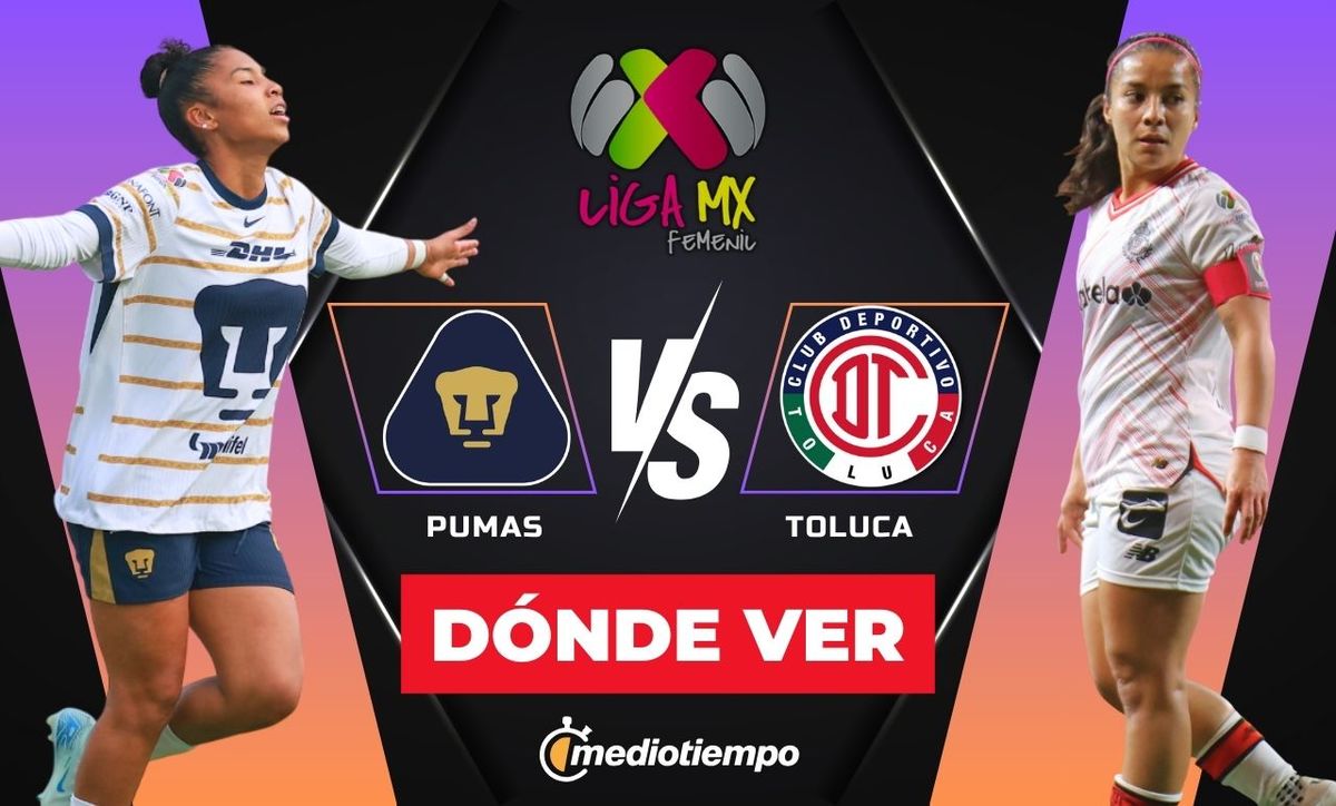Liga MX Femenil Pumas vs Toluca: horario y dónde ver EN VIVO 2025