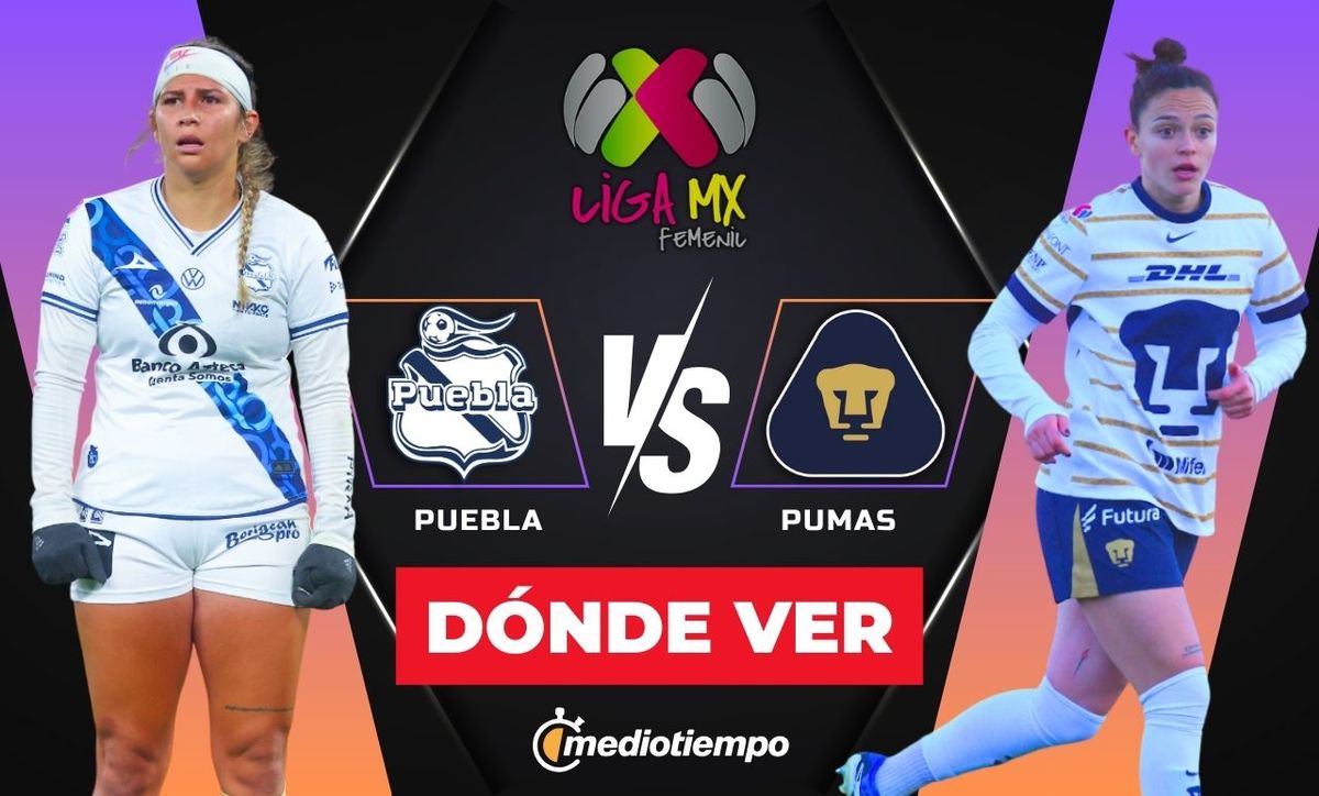 Puebla vs Pumas horario y dónde ver EN VIVO Liga MX Femenil 2025