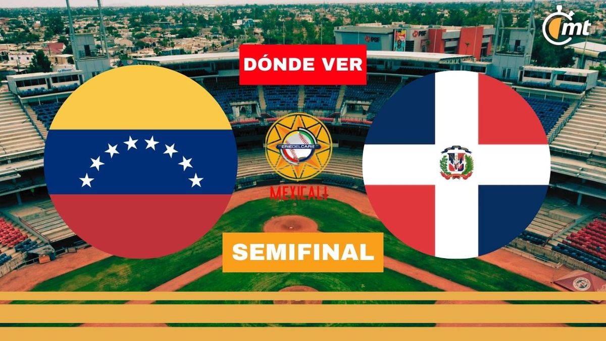 Semifinal Serie del Caribe 2025 ¿dónde ver Venezuela vs Dominicana?