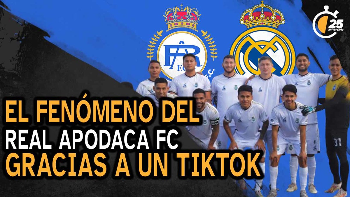 El fenómeno del Real Apodaca FC gracias a un tiktok