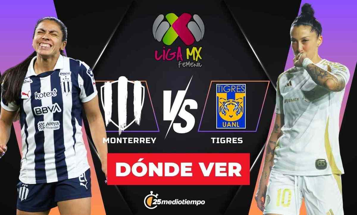 Liga MX Femenil 2025: Monterrey vs Tigres en VIVO Jornada 9