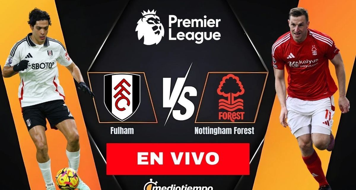 Fulham vs Nottingham Forest EN VIVO Raúl Jiménez HOY