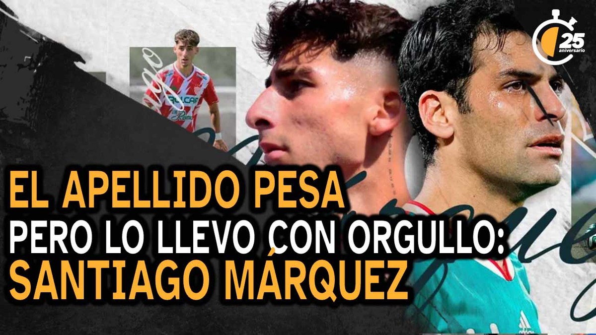 El apellido pesa pero lo llevo con orgullo: Santiago Márquez