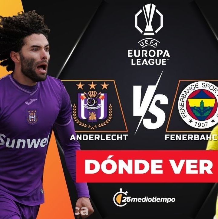 Consulta la previa de Anderlecht vs Fenerbache para ver EN VIVO partido Europa League 2025. Foto: Karla Rodríguez