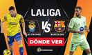 Las Palmas vs Barcelona EN VIVO