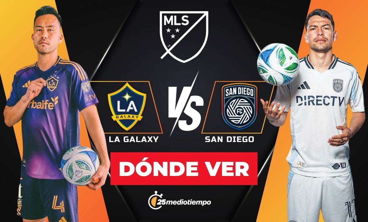 Dónde ver LA Galaxy vs San Diego FC: debut de Chucky Lozano MLS 2025