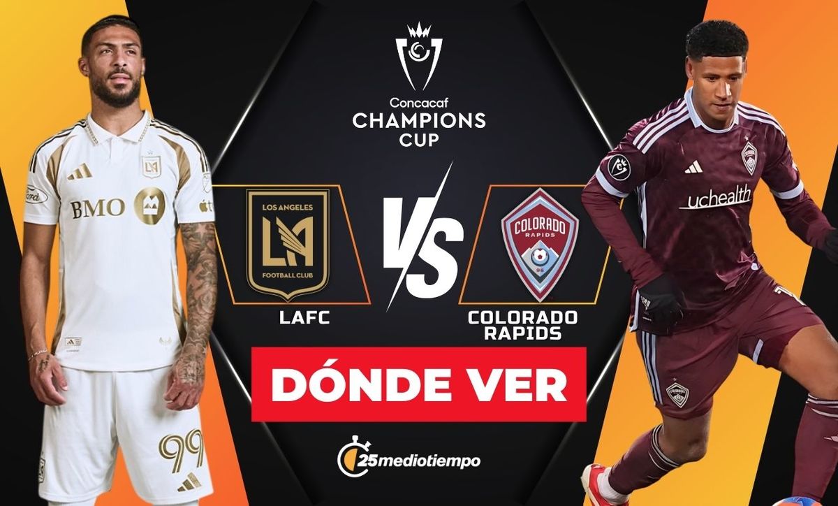 Dónde ver LAFC vs Colorado Rapids: horario y canal Concachampions 2025