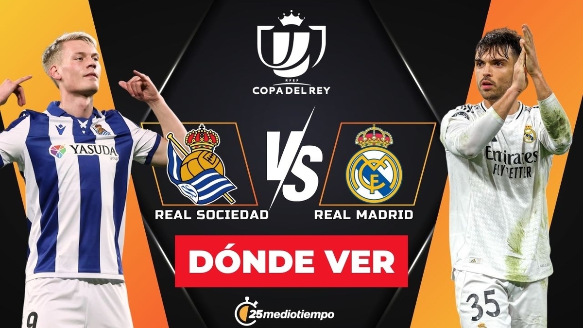 Dónde y a qué hora ver Real Madrid vs Real Sociedad EN VIVO Semifinal