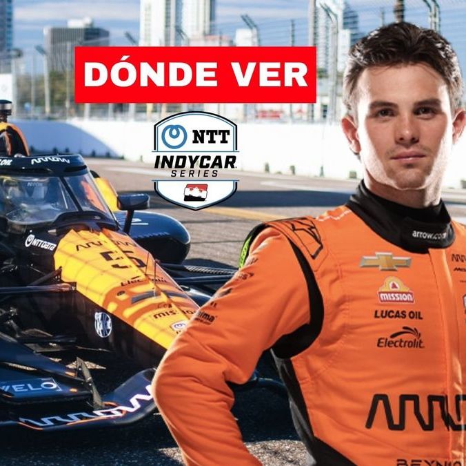 IndyCar Series 2025: horario y dónde ver a Pato O'Ward en GP de St. Petersburg. (FOTO): Especial.
