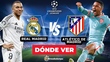 Consulta la previa de Real Madrid vs Atlético de Madrid para ver EN VIVO Octavos de Final. Foto: Karla Rodríguez