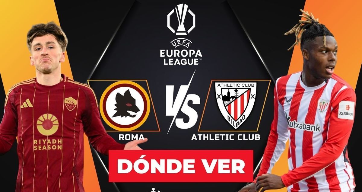 Roma vs Athletic Club: pronóstico, horario y dónde ver Europa League 2025. (FOTO): Especial.