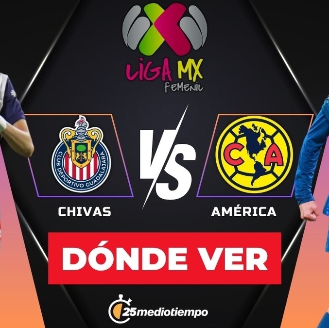 Consulta la previa de Chivas y América para ver EN VIVO Clásico Nacional Liga MX Femenil. Diseño: Karla Rodríguez