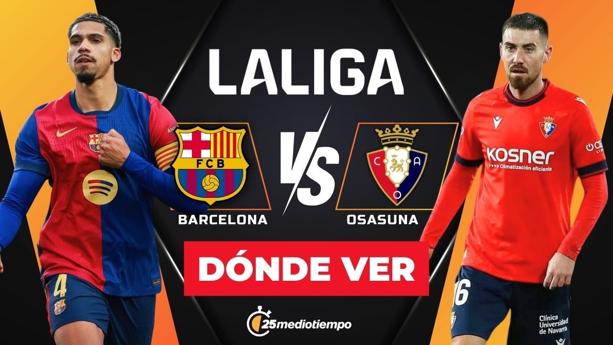 Dónde y a qué hora ver Barcelona vs Osasuna EN VIVO
