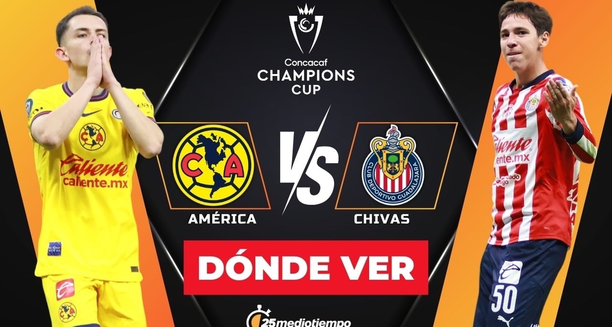 Consulta la previa de América vs Chivas para ver EN VIVO Vuelta Octavos de Final Concacaf Champions Cup. Diseño: Karla Rodríguez
