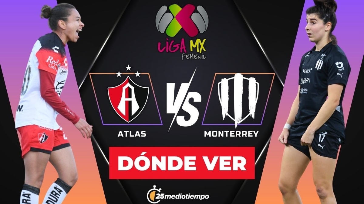 Dónde y a qué hora ver Rayadas vs Atlas Femenil EN VIVO J12